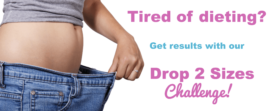 tired of dieting drop 2 sizes fitness challenge