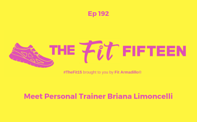Personal Trainer Briana on Episode 191 of the Podcast